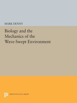 cover image of Biology and the Mechanics of the Wave-Swept Environment